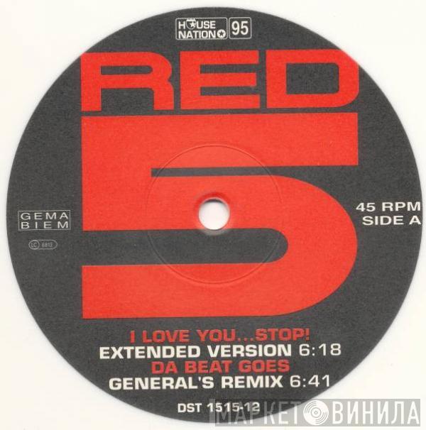  Red 5  - I Love You...Stop!