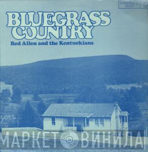 Red Allen , The Kentuckians - Bluegrass Country