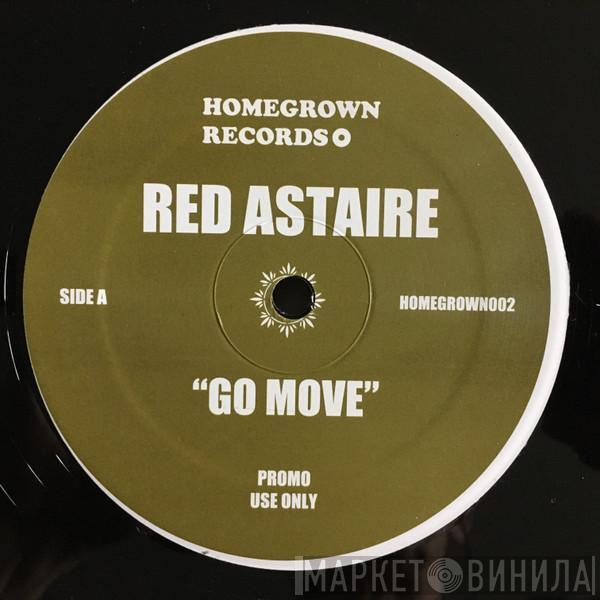 Red Astaire - Go Move