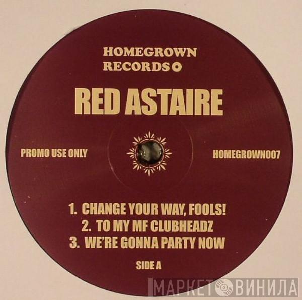 Red Astaire - To My MF Clubheadz EP