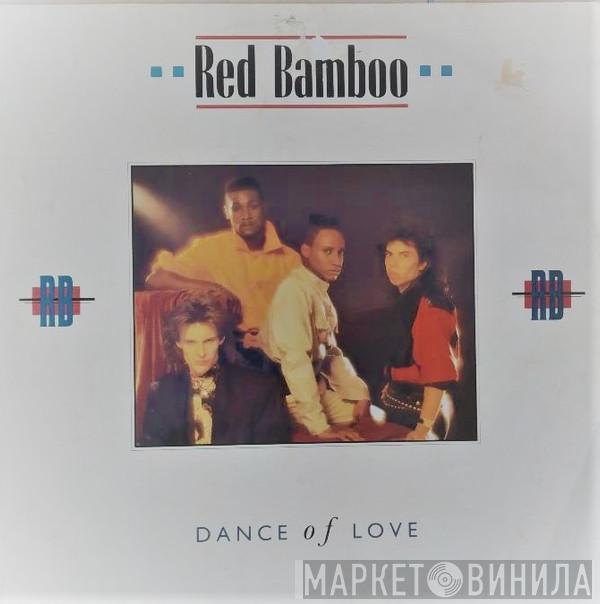 Red Bamboo - Dance Of Love