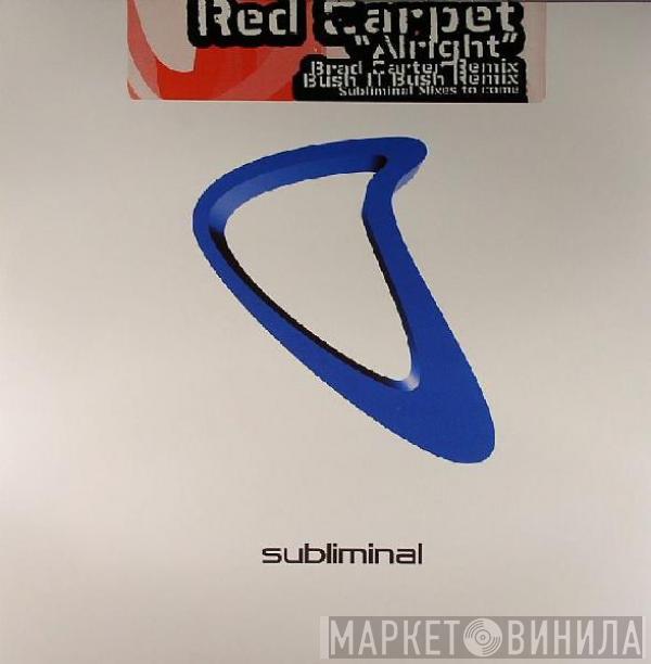  Red Carpet  - Alright
