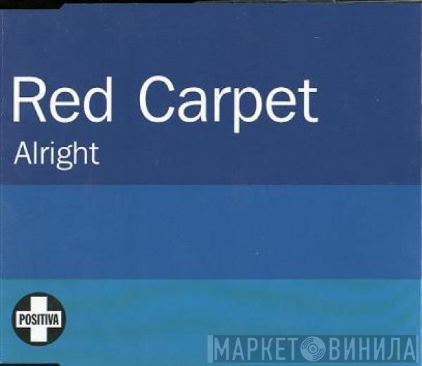  Red Carpet  - Alright