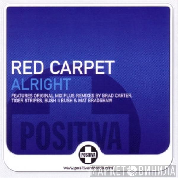 Red Carpet - Alright