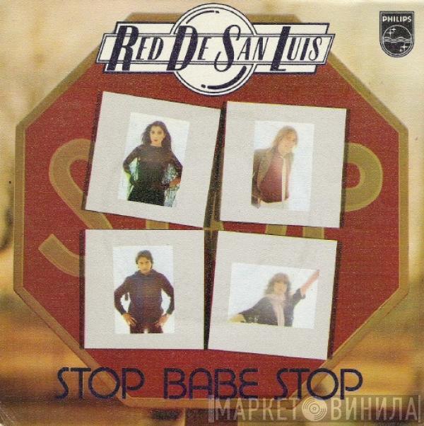 Red De San Luis - Stop Babe Stop