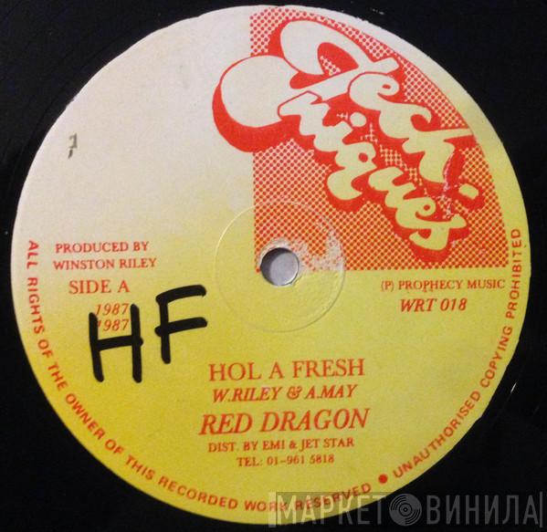 Red Dragon, Super Black - Hol A Fresh / Nowadays Girls