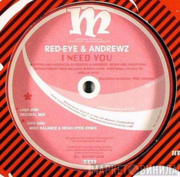 Red-Eye, Andrewz - I Need You