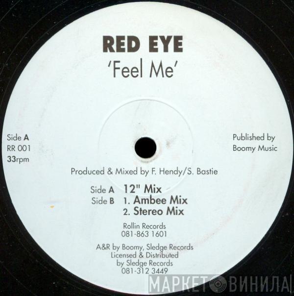 Red Eye  - Feel Me