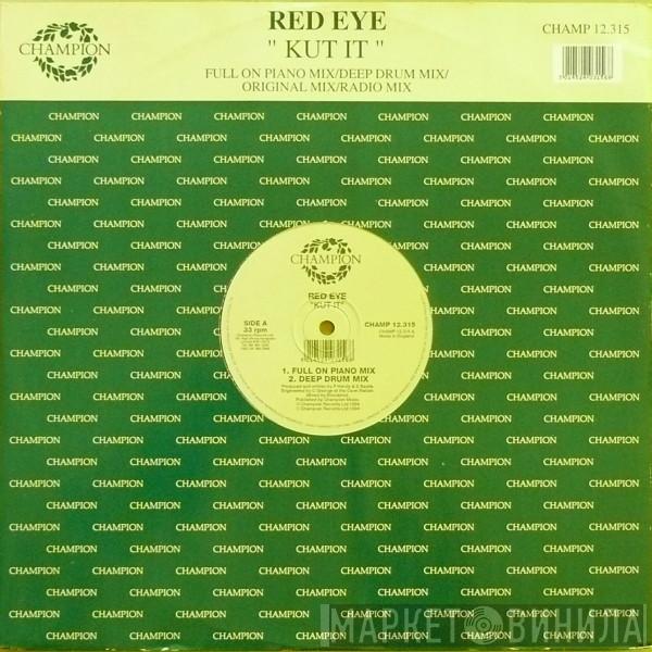 Red Eye  - Kut It