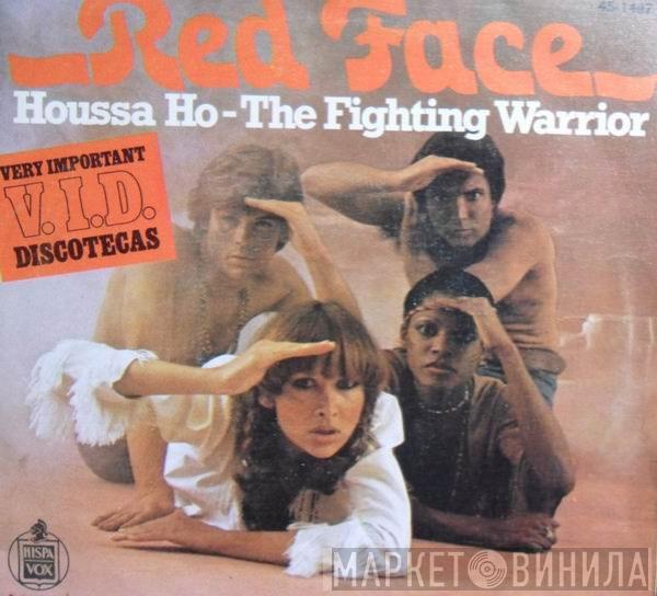 Red Face - Houssa Ho - The Fighting Warrior