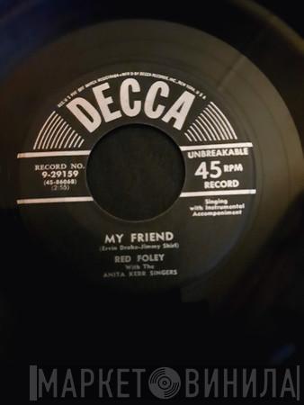 Red Foley, The Anita Kerr Singers - My Friend / Lady Of Guadalupe
