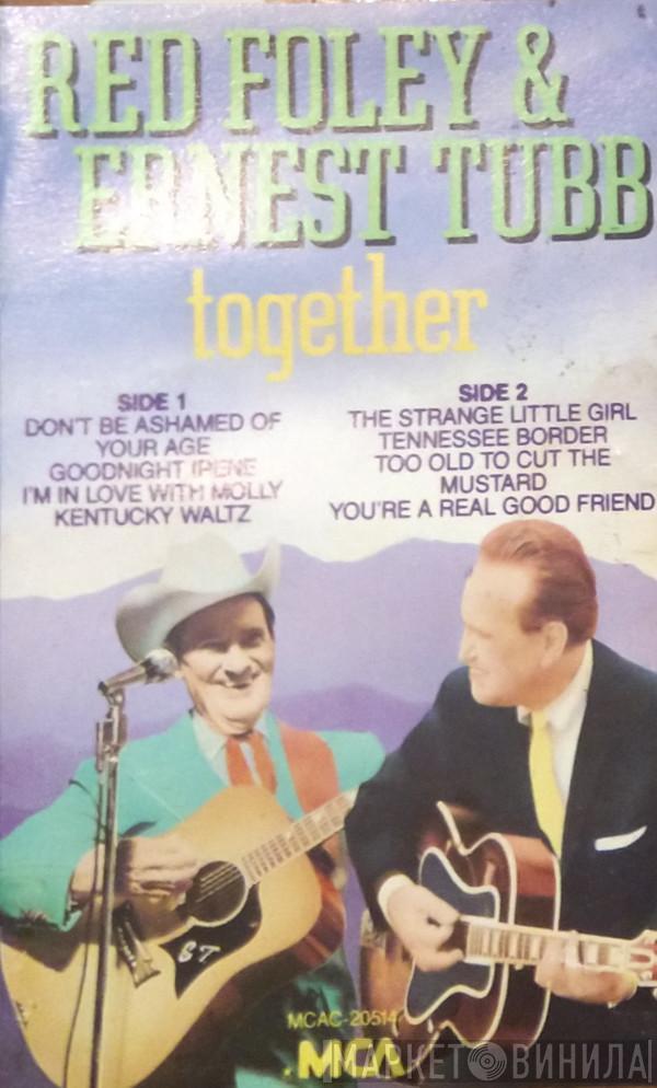 Red Foley, Ernest Tubb - Together