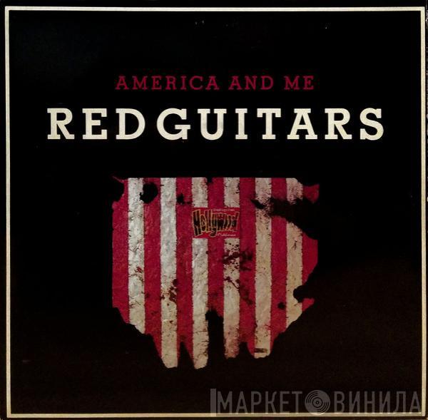 Red Guitars - America And Me