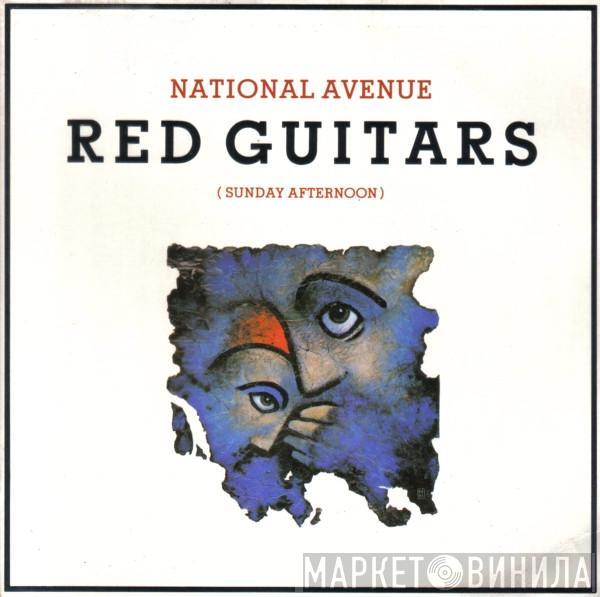 Red Guitars - National Avenue (Sunday Afternoon)