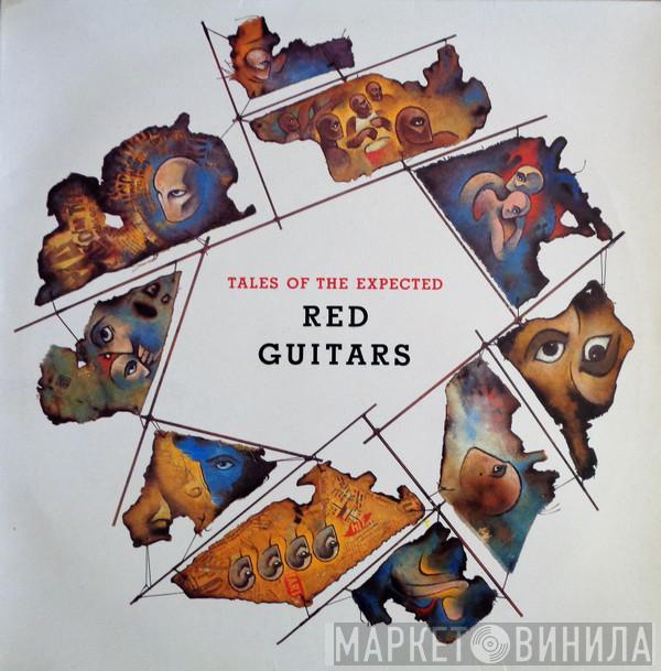 Red Guitars - Tales Of The Expected