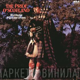 Red Hackle Pipes & Drums - The Pride O' Scotland