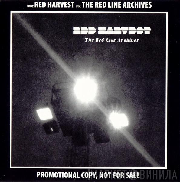  Red Harvest  - The Red Line Archives