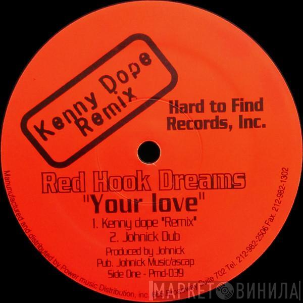 Red Hook Dreams - Your Love / Jammin'