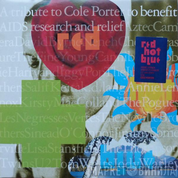  - Red  Hot + Blue (A Tribute To Cole Porter To Benefit AIDS Research And Relief)