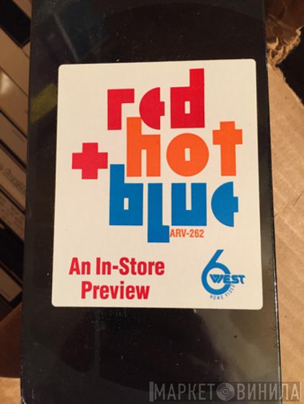  - Red Hot + Blue