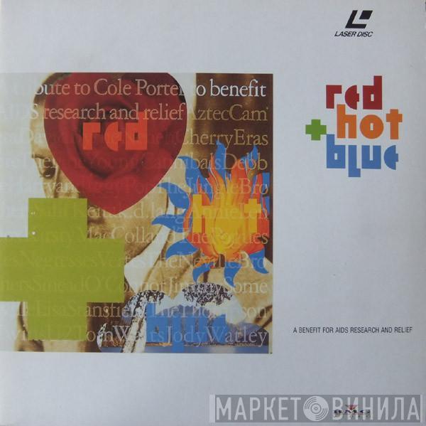 - Red Hot + Blue