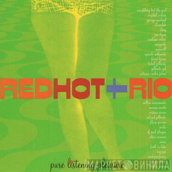  - Red Hot + Rio