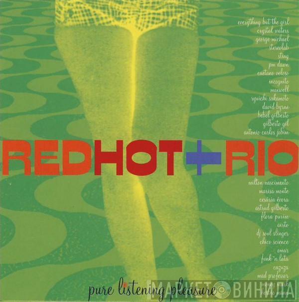  - Red Hot + Rio