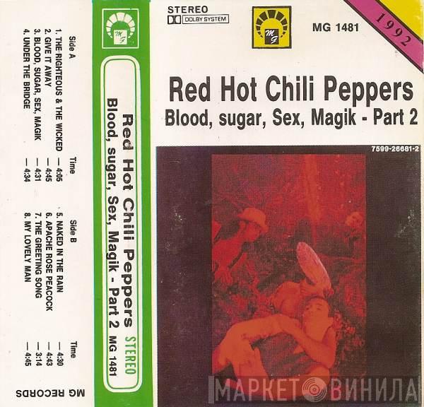  Red Hot Chili Peppers  - Blood, Sugar, Sex, Magik - Part 2