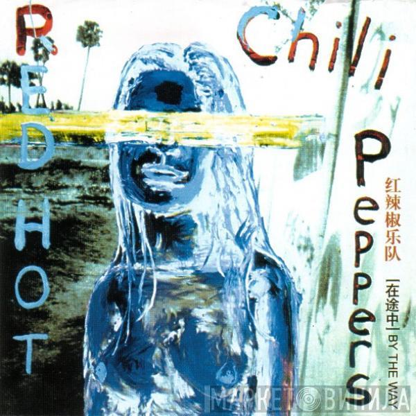  Red Hot Chili Peppers  - By The Way