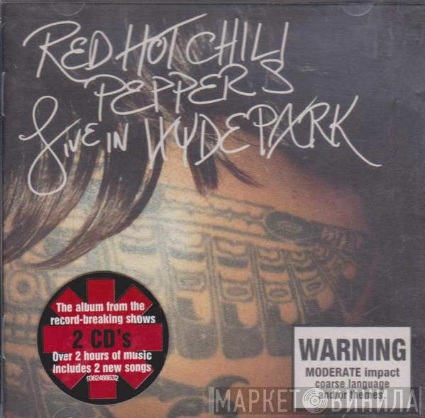 Red Hot Chili Peppers - Live In Hyde Park