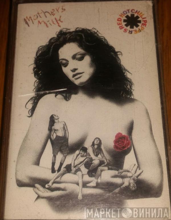  Red Hot Chili Peppers  - Mother's Milk