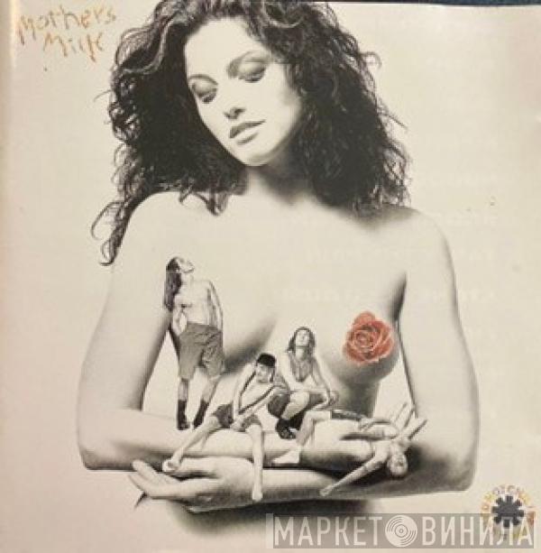  Red Hot Chili Peppers  - Mother's Milk