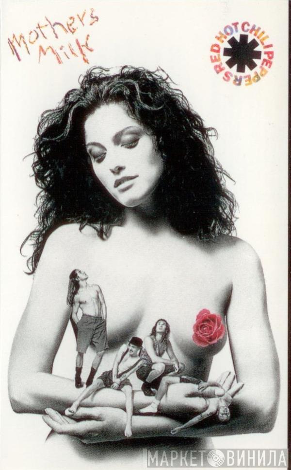  Red Hot Chili Peppers  - Mothers Milk