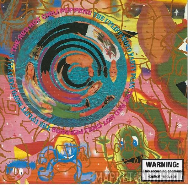  Red Hot Chili Peppers  - The Uplift Mofo Party Plan