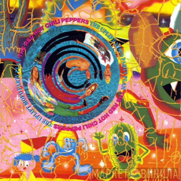  Red Hot Chili Peppers  - The Uplift Mofo Party Plan