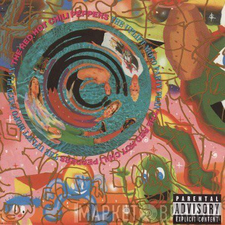  Red Hot Chili Peppers  - The Uplift Mofo Party Plan
