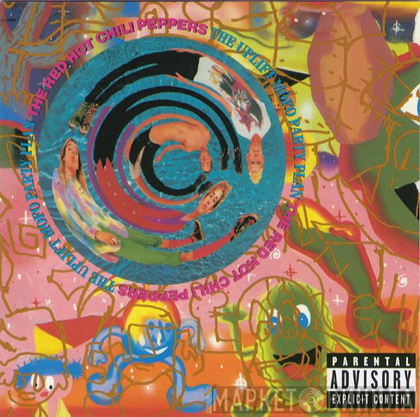  Red Hot Chili Peppers  - The Uplift Mofo Party Plan