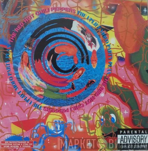  Red Hot Chili Peppers  - The Uplift Mofo Party Plan