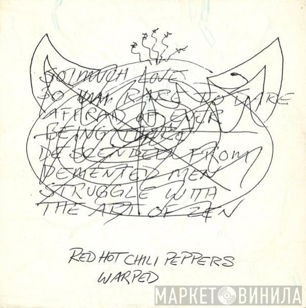  Red Hot Chili Peppers  - Warped