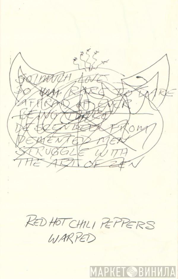  Red Hot Chili Peppers  - Warped