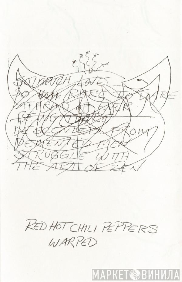  Red Hot Chili Peppers  - Warped