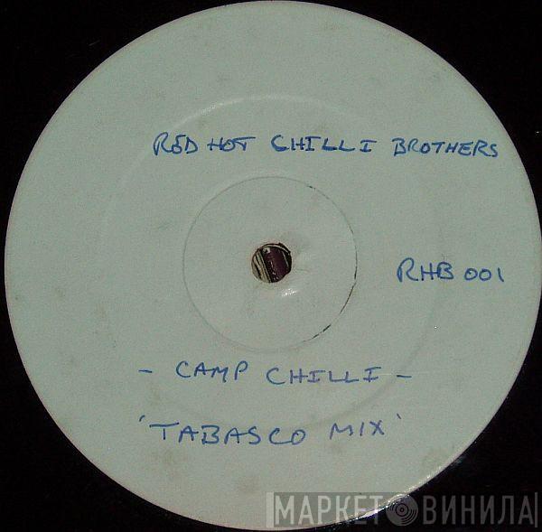 Red Hot Chilli Brothers - Camp Chilli