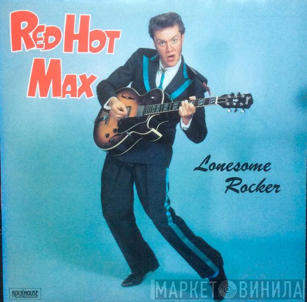 Red Hot Max & Cats - Lonesome Rocker