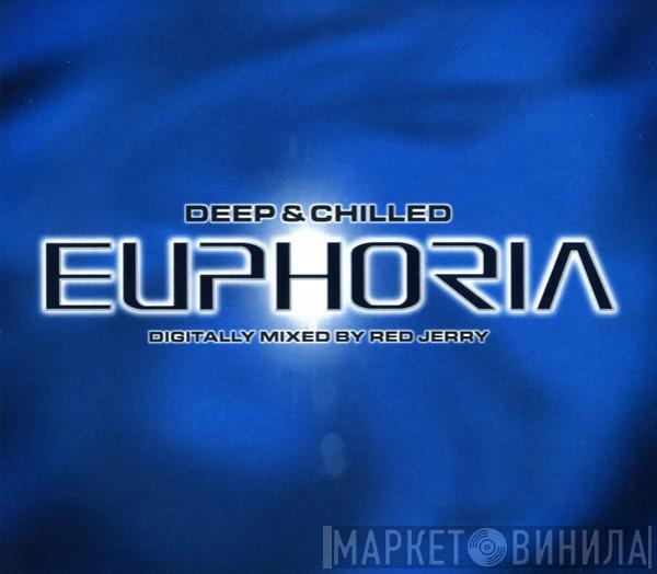 Red Jerry - Deep & Chilled Euphoria