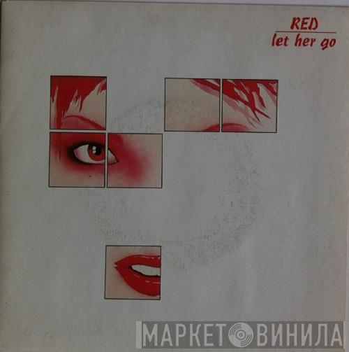 Red  - Let Her Go
