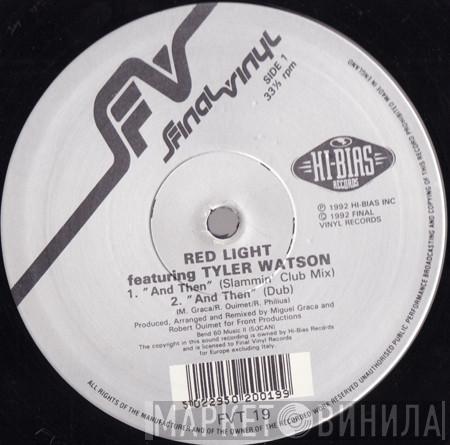 Red Light, Tyler Watson - And Then