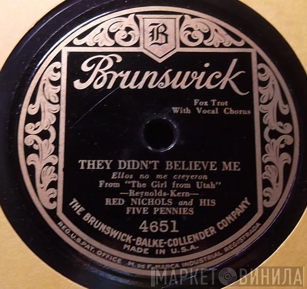  Red Nichols And His Five Pennies  - They Didn't Believe Me / Say It With Music