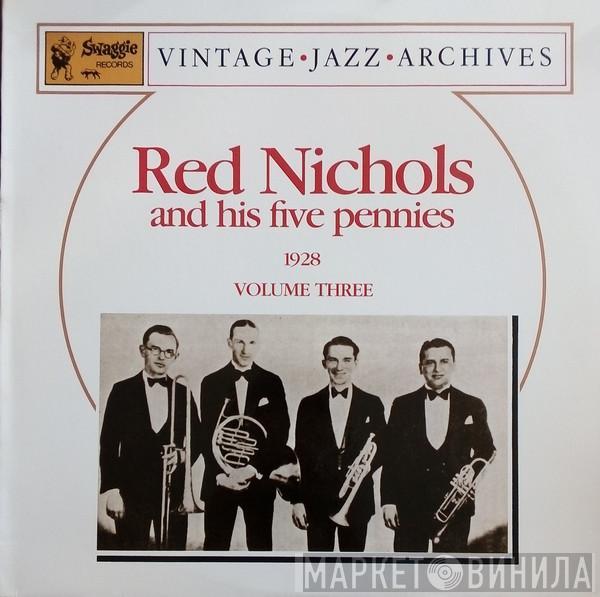 Red Nichols And His Five Pennies - 1928 Volume Three