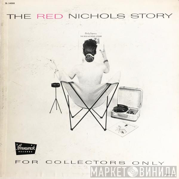 Red Nichols And His Five Pennies  - The Red Nichols Story