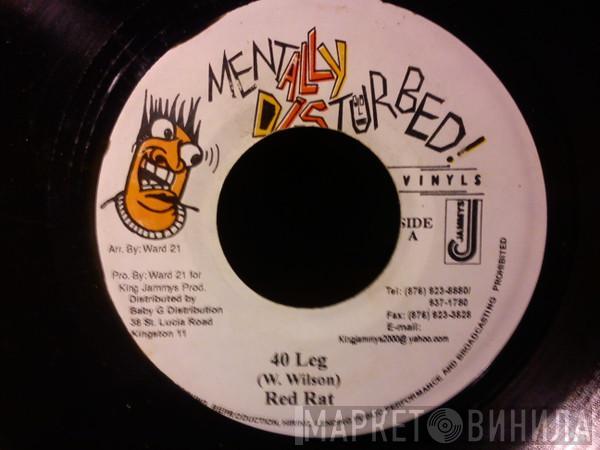 Red Rat, Bugsy Malone - 40 Leg / Hit Bound